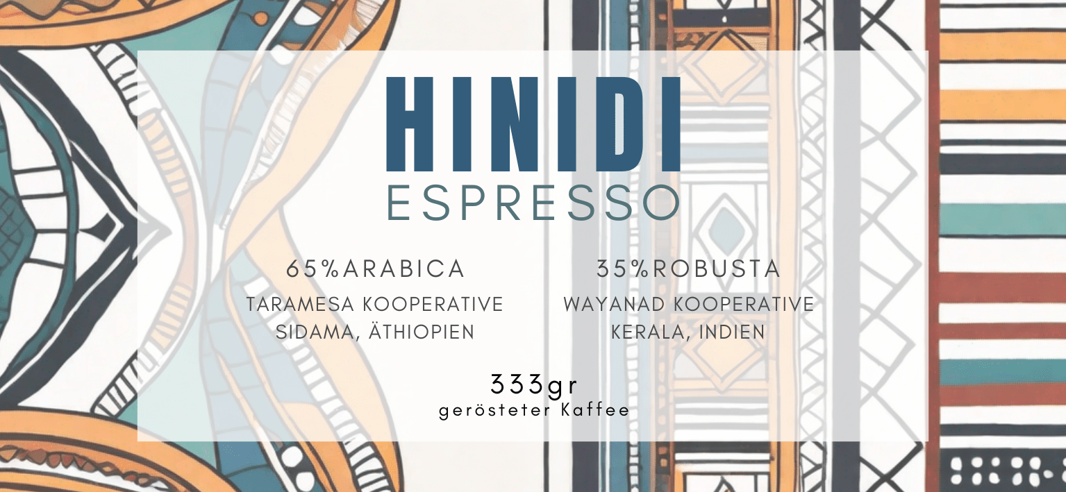 Hinidi - Äthiopien & Indien - Quintacoira Coffee Shop